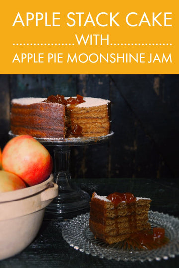 Apple Stack Cake with Apple Pie Moonshine Jam - Copper Pot & Wooden Spoon